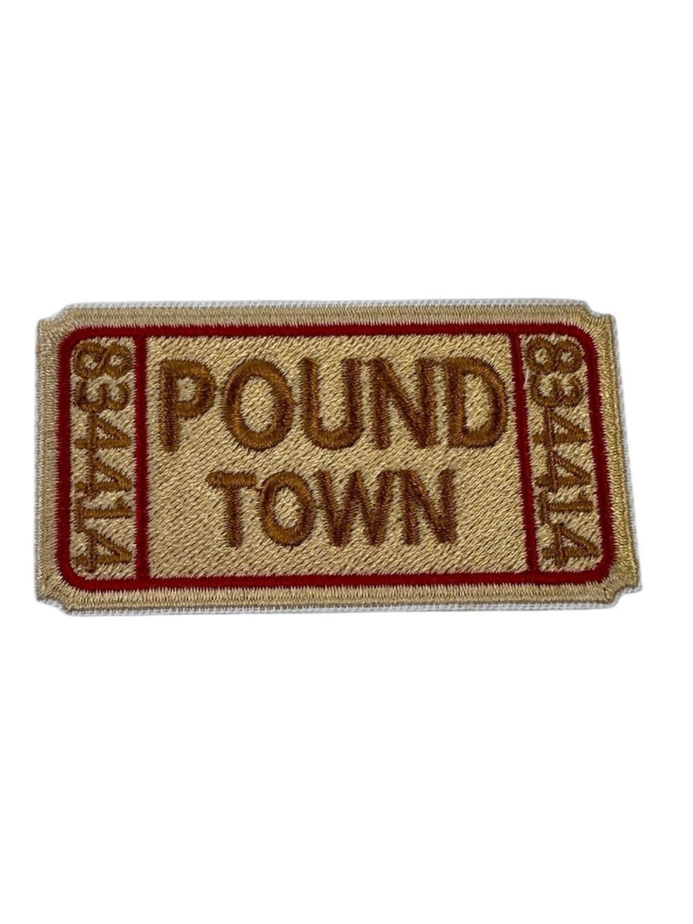 Ticket Pound Town Embroidered Iron On Patch